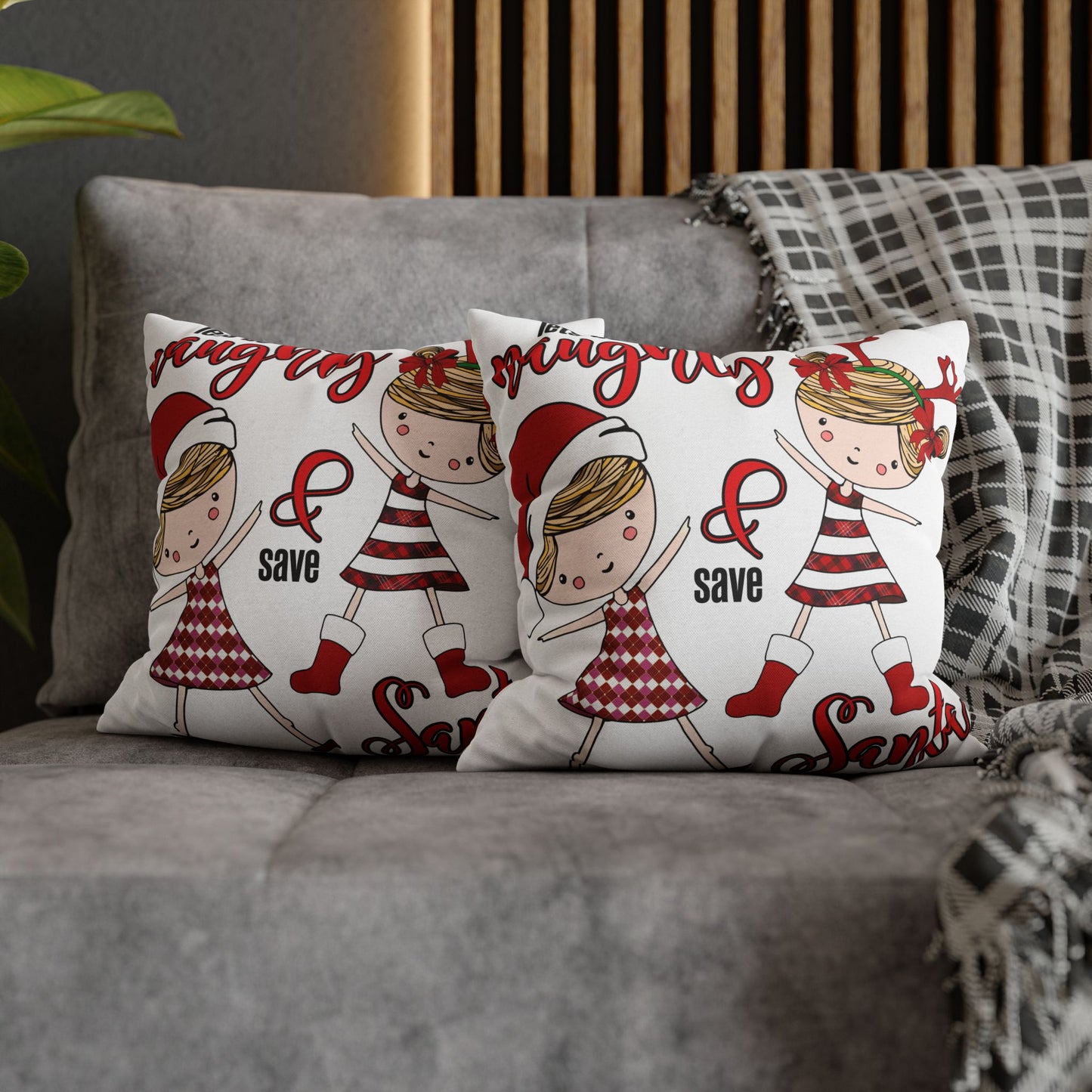 Christmas Girls Pillow Cover – 'Be Naughty & Save Santa' Holiday Throw Pillowcase